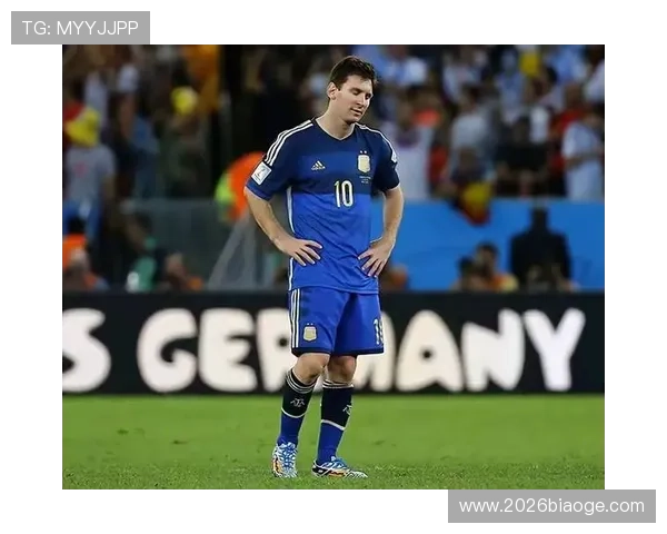 梅西在世界杯中的全部进球统计数据及其对阿根廷队的巨大贡献